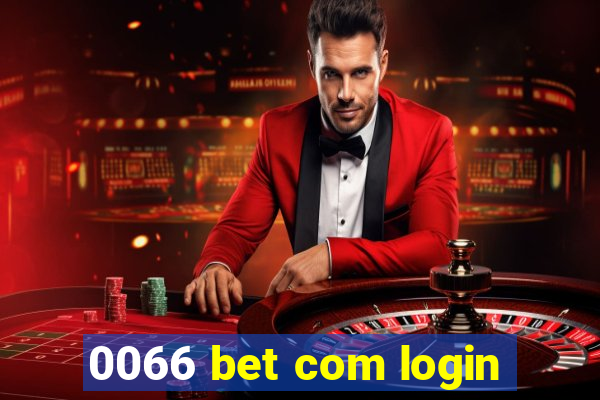 0066 bet com login